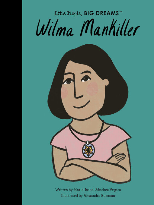 Title details for Wilma Mankiller by Maria Isabel Sanchez Vegara - Available